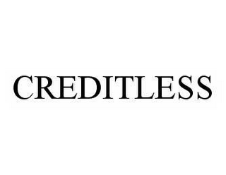 CREDITLESS 