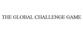 THE GLOBAL CHALLENGE GAME 