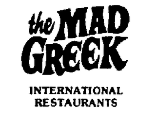 THE MAD GREEK INTERNATIONAL RESTAURANTS 