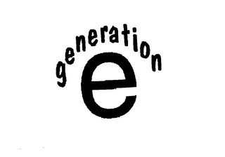 GENERATION E 