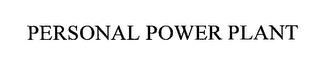 PERSONAL POWER PLANT 