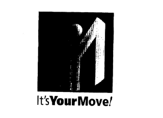 IYM IT'S YOUR MOVE! 