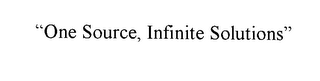 "ONE SOURCE, INFINITE SOLUTIONS" 