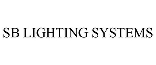 SB LIGHTING SYSTEMS 