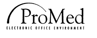 PROMED ELECTRONIC OFFICE ENVIRONMENT 