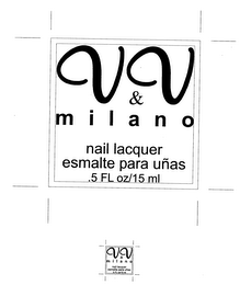 V & V MILANO NAIL LACQUER ESMALTE PARA UNAS .5 FL OZ/15 ML 