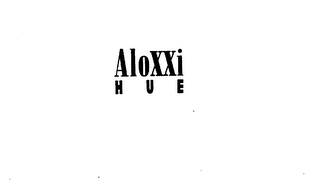 ALOXXI HUE 