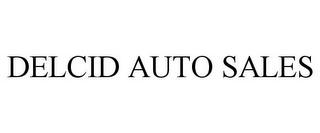 DELCID AUTO SALES 