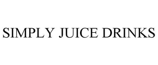 SIMPLY JUICE DRINKS 