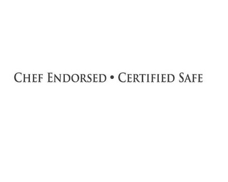 CHEF ENDORSED CERTIFIED SAFE 