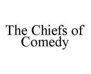 THE CHIEFS OF COMEDY 