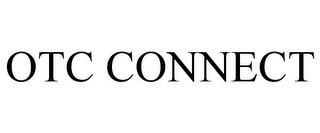 OTC CONNECT 