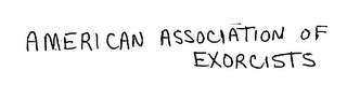 AMERICAN ASSOCIATION OF EXORCISTS 