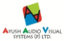 Ayush Audio Visual Systems (P) Limited 