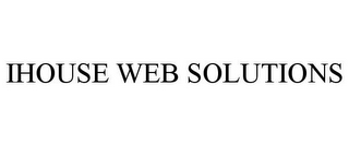 IHOUSE WEB SOLUTIONS 