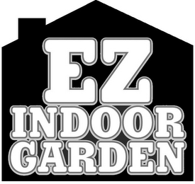 EZ INDOOR GARDEN 