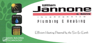 WILLIAM JANNONE & SONS INCORPORATED PLUMBING & HEATING EFFICIENT HEATING POWERED BY THE SUN & EARTH SOLAR PLUMBING RADIANT GREEN BUILDING TECHNOLOGY 