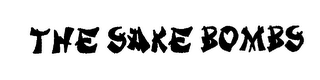 THE SAKE BOMBS 
