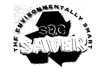 THE ENVIRONMENTALLY SMART SAC SAVER 