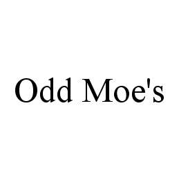 ODD MOE'S 