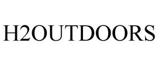 H2OUTDOORS 