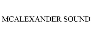 MCALEXANDER SOUND 