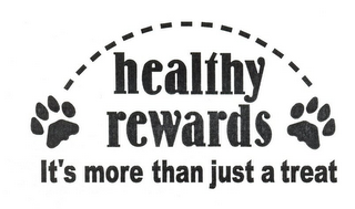 HEALTHY REWARDS IT'S MORE THAN JUST A TREAT 