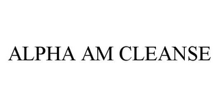 ALPHA AM CLEANSE 