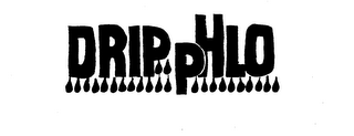 DRIPPHLO 