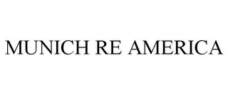 MUNICH RE AMERICA 