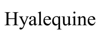 HYALEQUINE 
