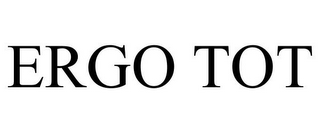 ERGO TOT 