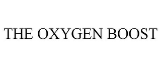 THE OXYGEN BOOST 