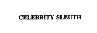 CELEBRITY SLEUTH 