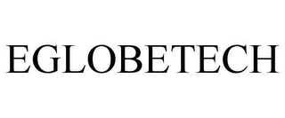 EGLOBETECH 