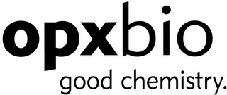 OPXBIO GOOD CHEMISTRY. 