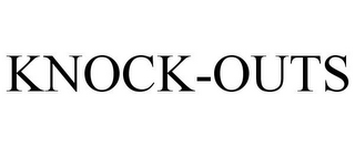 KNOCK-OUTS 