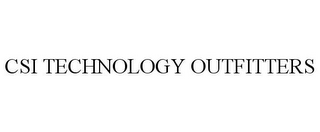 CSI TECHNOLOGY OUTFITTERS 