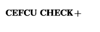 CEFCU CHECK+ 