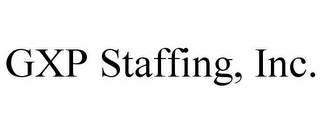 GXP STAFFING, INC. 