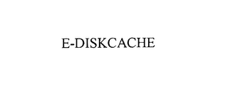 E-DISKCACHE 
