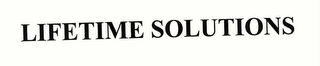 LIFETIME SOLUTIONS 