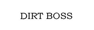 DIRT BOSS 