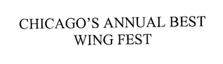 CHICAGO'S ANNUAL BEST WING FEST 