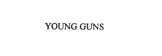 YOUNG GUNS 