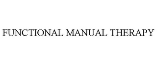 FUNCTIONAL MANUAL THERAPY 