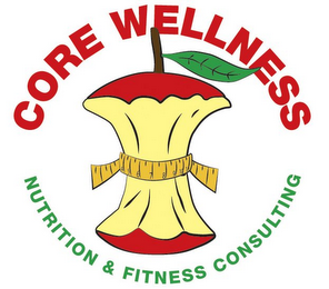 CORE WELLNESS NUTRITION & FITNESS CONSULTING 4 5 6 7 8 9 10 11 
