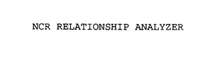 NCR RELATIONSHIP ANALYZER 