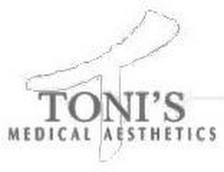 T TONI'S MEDICAL AESTHETICS 