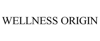 WELLNESS ORIGIN 